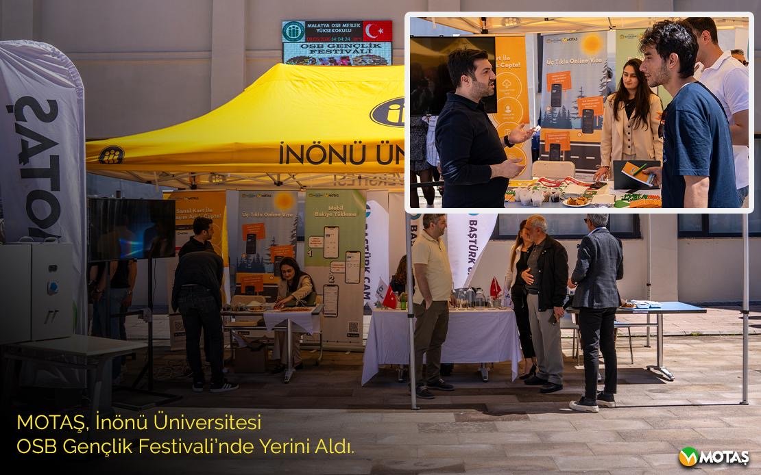 MOTAŞ, İnönü Üniversitesi OSB Gençlik Festivali’nde Öğrencilerle Buluştu...
